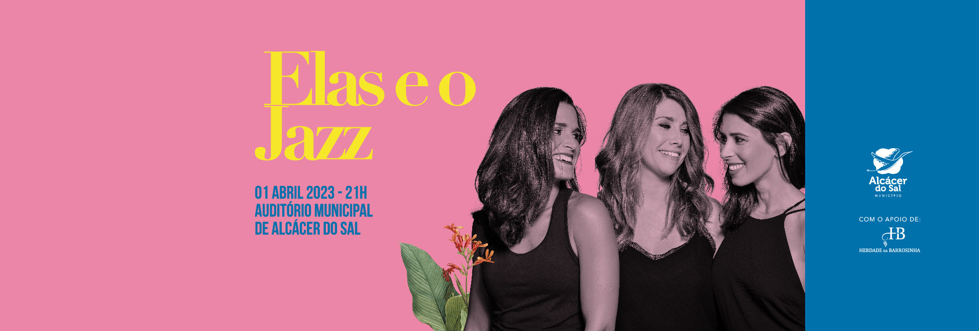 No próximo dia 1 de abril são “Elas e o Jazz” no Auditório Municipal de Alcácer